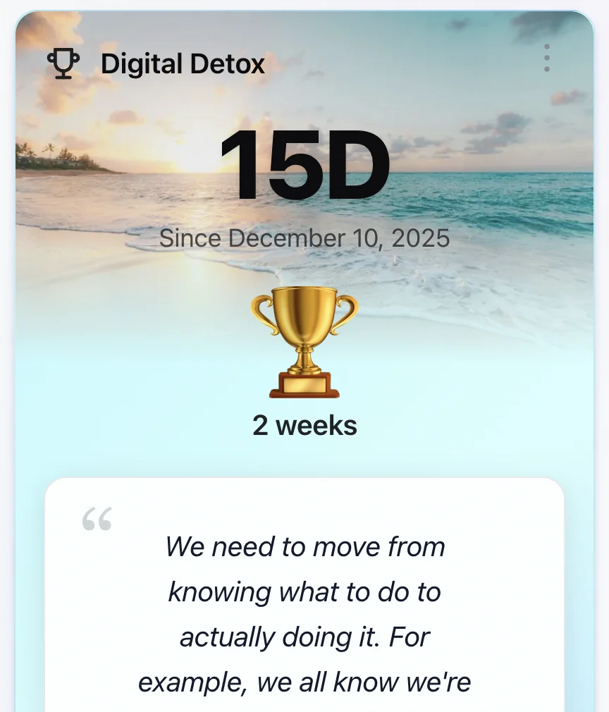 Digital detox milestone tracking with daily counter and inspirational quotes